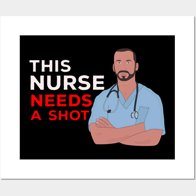 This Nurse Needs A Shot Wall Art by DiegoCarvalho